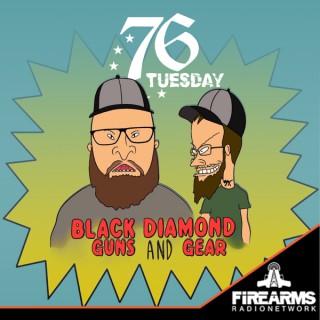 Black Diamond Guns and Gear - 76 Tuesday