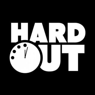 HARD OUT