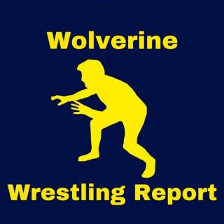 Wolverine Wrestling Report