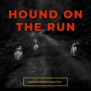 Hound on the Run - Audio Edition