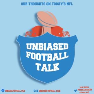 Unbiased Football Talk