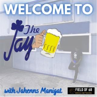 Welcome to The Jay, with Jahenns Manigat