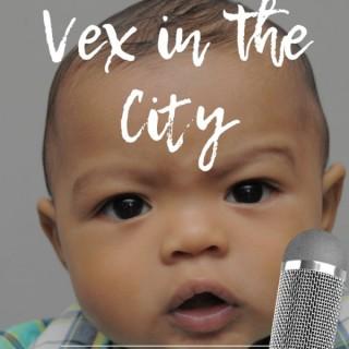 Vex in the City