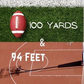 100 Yards & 94 Feet: Hometown Football and Basketball Podcast