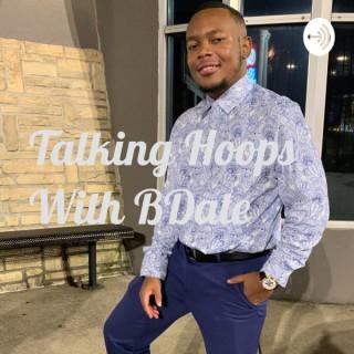 Talking Hoops With BDate