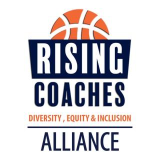 DEI Alliance Podcast presented by Rising Coaches