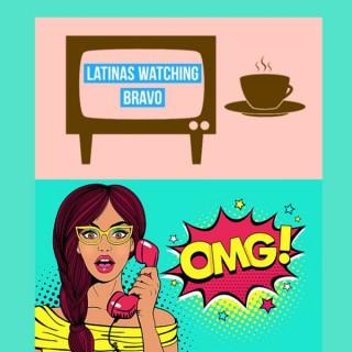 Latinas Watching Bravo