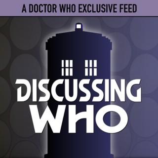 Discussing Who: A Doctor Who Exclusive Feed
