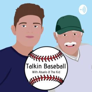 Talkin Baseball With Abuelo & The Kid