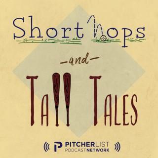 Short Hops & Tall Tales