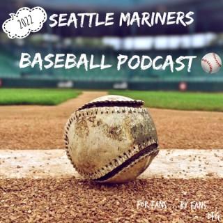 Seattle Mariners Baseball Podcast 