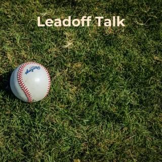 Leadoff Talk: A Baseball Podcast With Katelin and Gabe