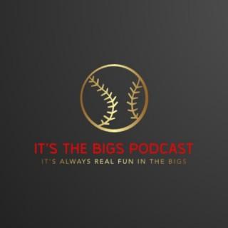 It's The Bigs Podcast