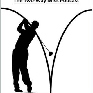 The Two Way Miss Podcast