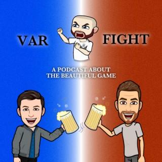 VAR Fight