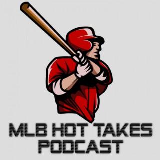 MLB Hot Takes