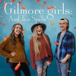 Gilmore Girls and Tea Spills