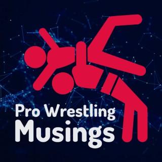 Pro Wrestling Musings