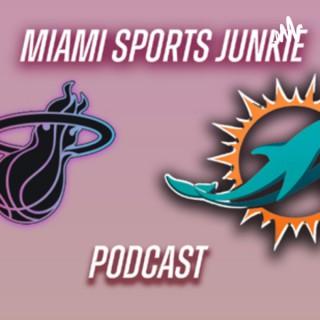 Miami Sports Junkie Podcast