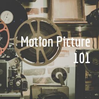 Motion Picture 101