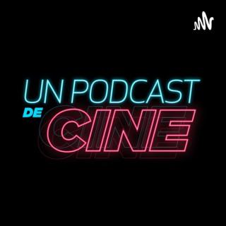 Un Podcast de Cine
