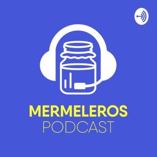 Mermeleros Podcast