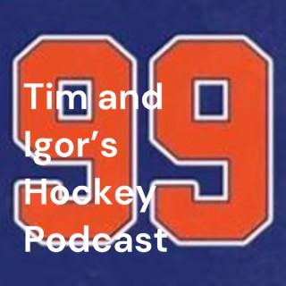 Tim and Igor's Hockey Podcast