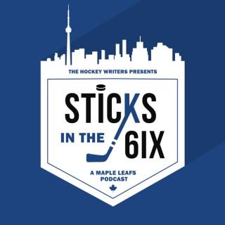 Sticks in the 6ix - A Maple Leafs Podcast