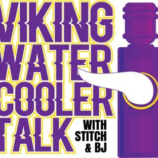 Vikings Water Cooler Talk with Stitch & BJ