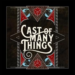 Cast of Many Things