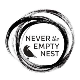 Never The Empty Nest