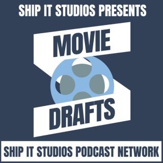 Ship It Movie Drafts