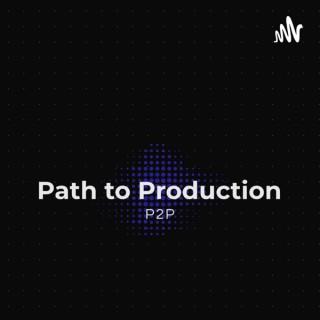 Path To Production