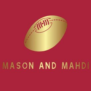 Mason And Mahdi Podcast