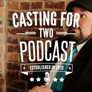Casting for Two Podcast