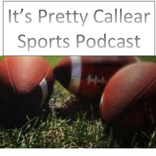 It‘s Pretty Callear Sports Podcast