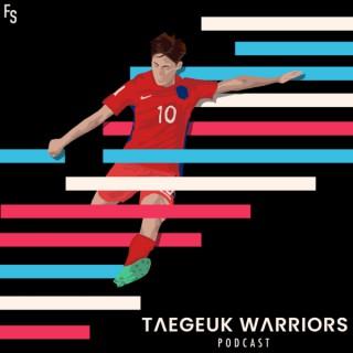 Taegeuk Warriors Podcast