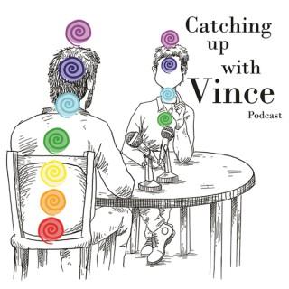 Catching up with Vince