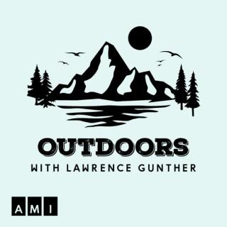 Outdoors with Lawrence Gunther