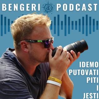 Bengeri podcast - Idemo putovati, piti i jesti