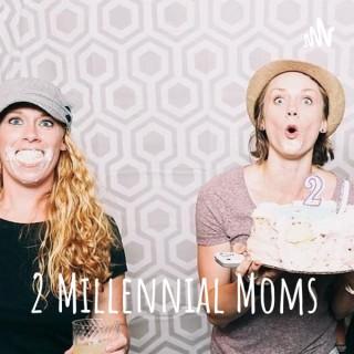2 Millennial Moms