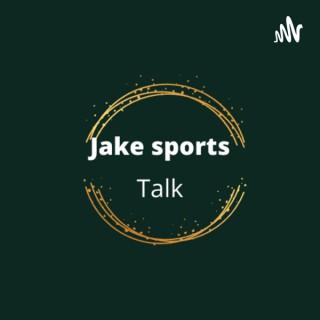 Jake’s sports talk