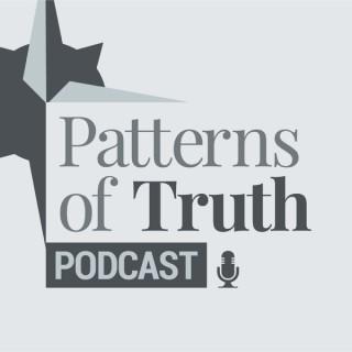 Patterns of Truth Podcast