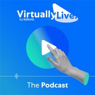 Virtually Live, The Podcast