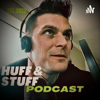 Huff and Stuff Podcast