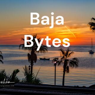 Baja Bytes