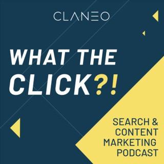 What the Click?! - Der Search & Content Marketing Podcast