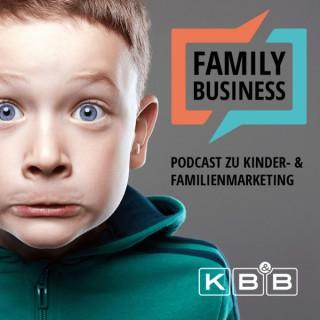 Family Business - Kinder- und Familienmarketing