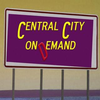 Central City On Demand