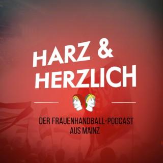 Harz und Herzlich - der Frauenhandball Podcast aus Mainz